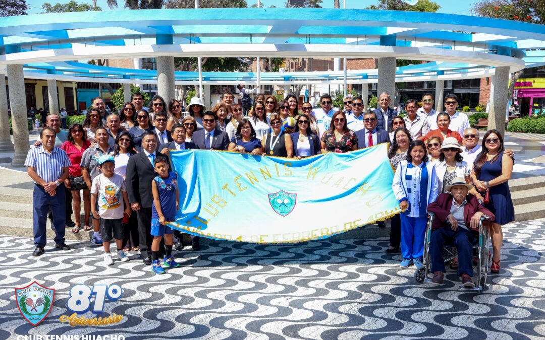 Celebramos el inicio de las actividades por el 81° Aniversario del Club Tennis Huacho